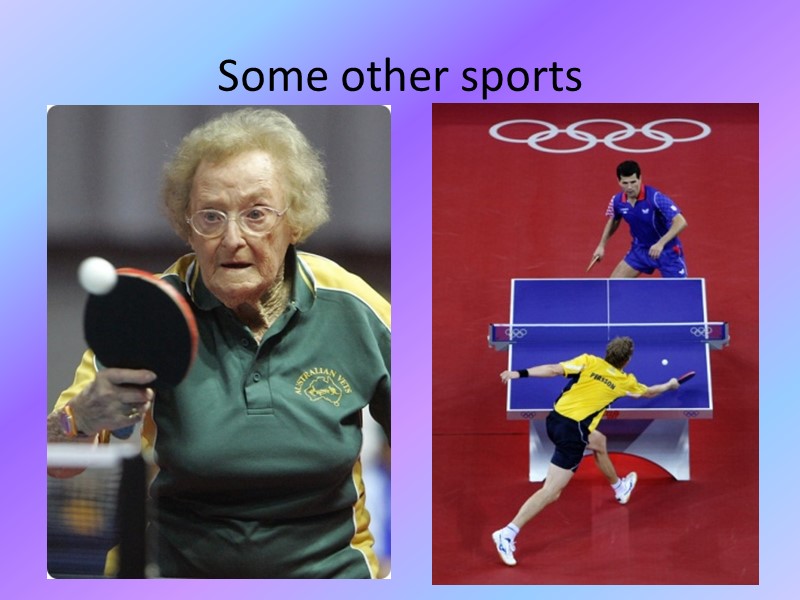 Some other sports
